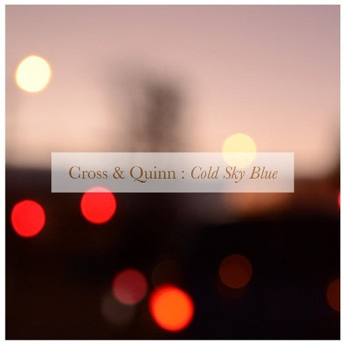 Cross & Quinn: Cold Sky Blue