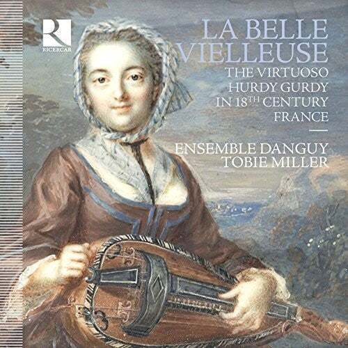 Baton / Corrette / Aquin / Dupuits / Rameau: La Belle Veilleuse