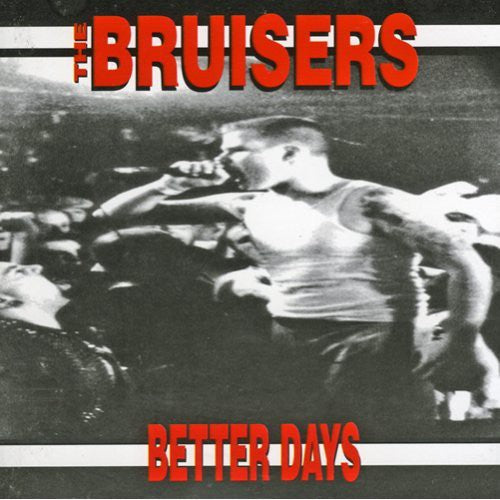 Bruisers: Better Days