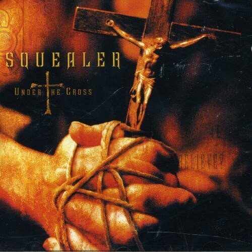 Squealer: Under The Cross