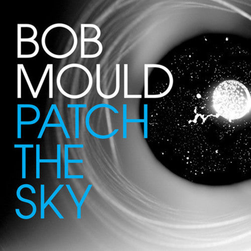 Mould, Bob: Patch the Sky