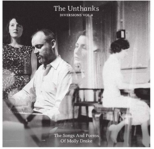 Unthanks: Diversions 4: Songs And Poems Of Molly Drake