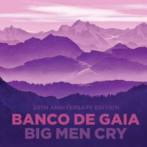 Banco de Gaia: Big Men Cry