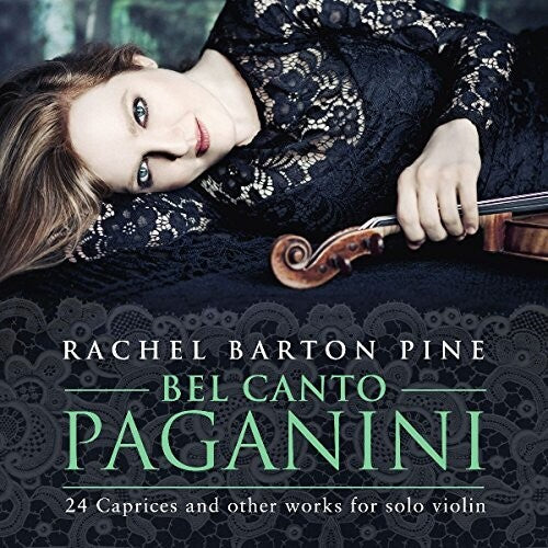 Paganini / Pine: Bel Canto Paganini