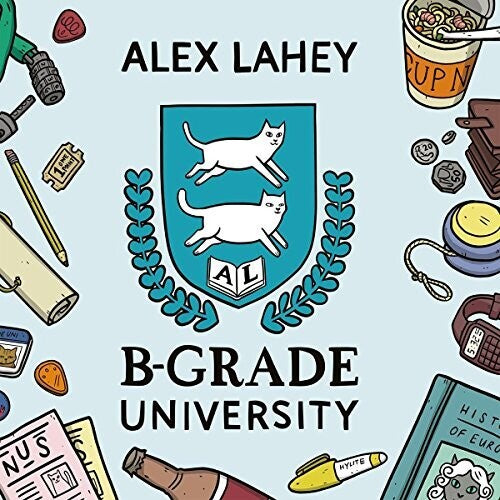 Lahey, Alex: B-Grade University