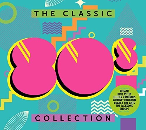 Classic 80's Collection / Various: Classic 80's Collection / Various