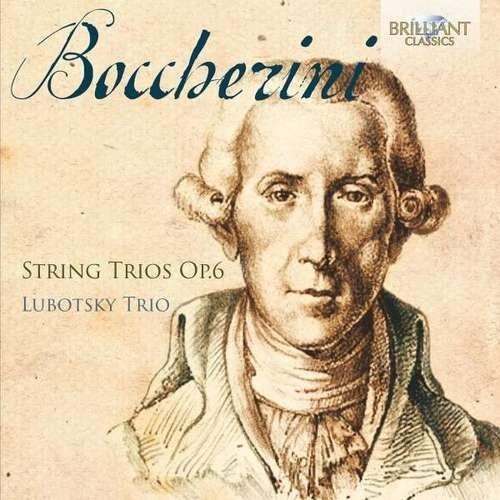 Boccherini / Lubotsky Trio: String Trios 6