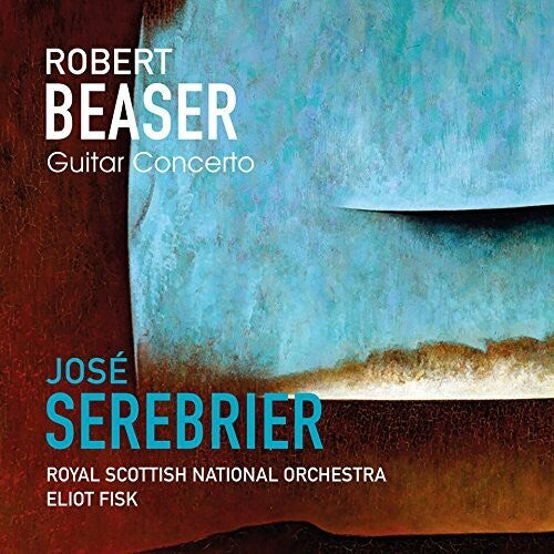 Beaser / Serebrier: Robert Beaser: Guitar Concerto