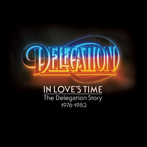 Delegation: In Loves Time: Delegation Story 1976-1983