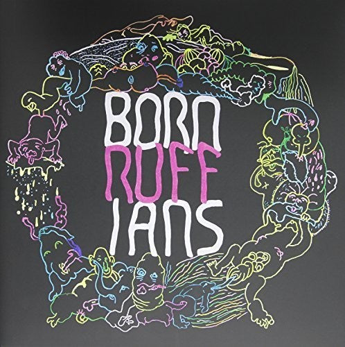 Born Ruffians: Ruff: Deluxe Edition