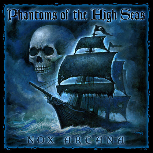 Nox Arcana: Phantoms of the High Seas