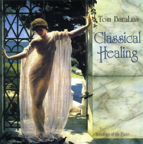 Classical Healing / Various: Classical Healing / Various