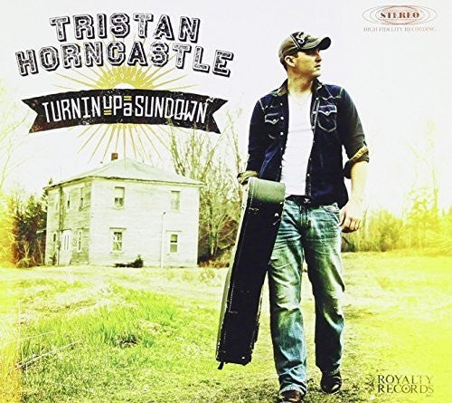 Horncastle, Tristan: Turnin Up a Sundown