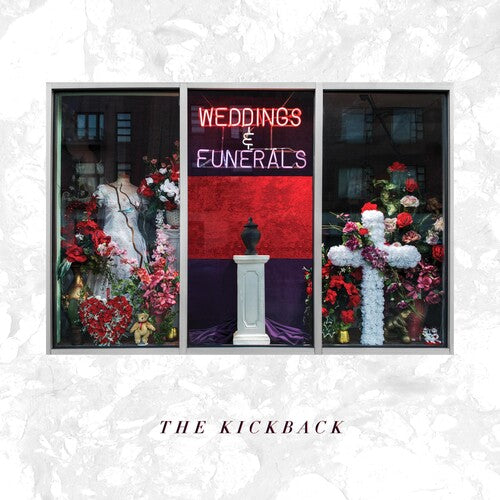 Kickback: Weddings And Funerals