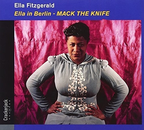 Fitzgerald, Ella: Ella in Berlin: Mack the Knife