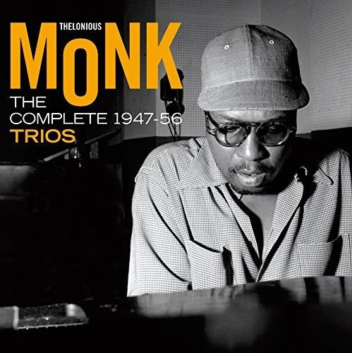 Monk, Thelonious (Trio): Complete 1947-1956 Trios