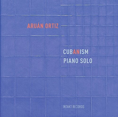 Ortiz, Aruan: Cub(an)ism