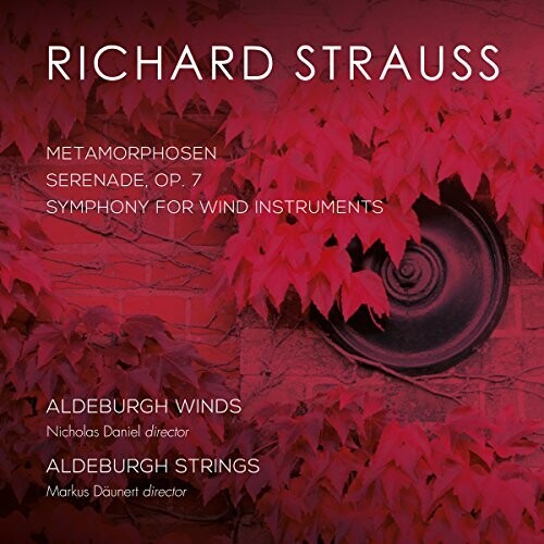 Strauss / Aldeburgh Strings / Daunert: Strauss: Metamorphosen Serenade 7 & Symphony