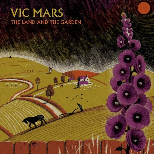 Vic Mars: Land & the Garden