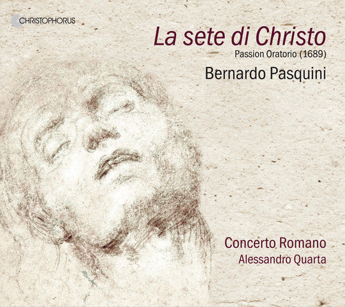 Pasquini / Concerto Romano / Quarta: Pasquini: La sete di Christo