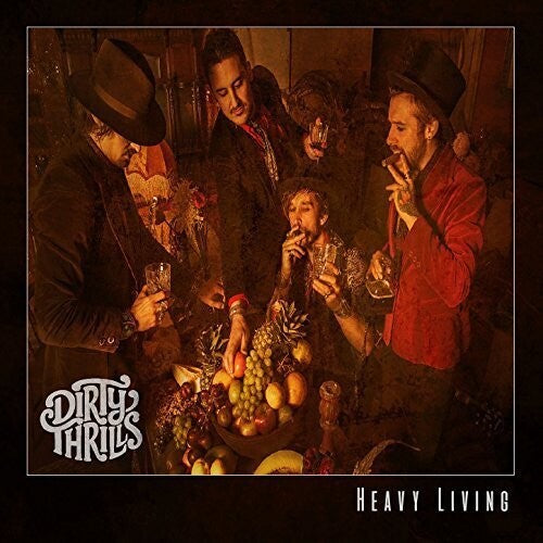 Dirty Thrills: Heavy Living