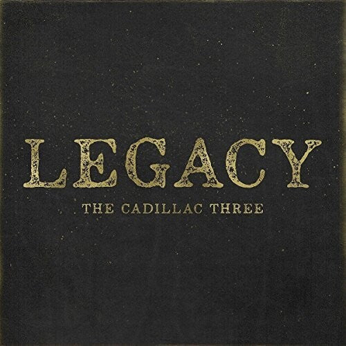Cadillac Three: Legacy