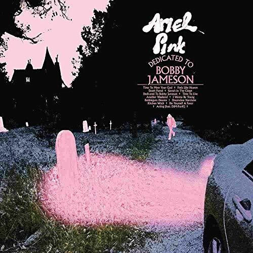 Pink, Ariel: Dedicated To Bobby Jameson