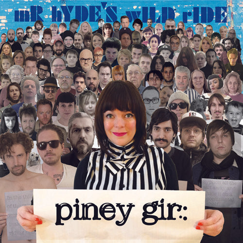 Piney Gir: Mr. Hyde's Wild Ride