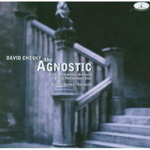 Chesky / Slovak Phil Orch / Somary: David Chesky the Agnostic