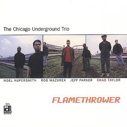 Chicago Underground: Flame Thrower