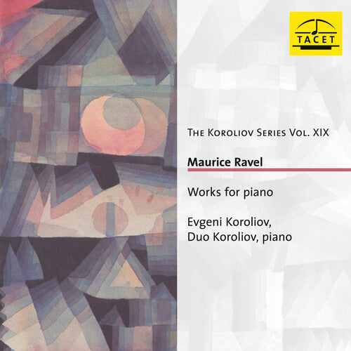 Ravel / Koroliov: Koroliov Series / Works for Piano