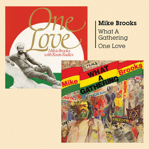 Brooks, Mike: What A Gathering + One Love