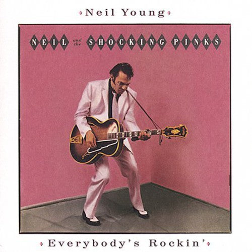 Young, Neil: Everybody's Rockin