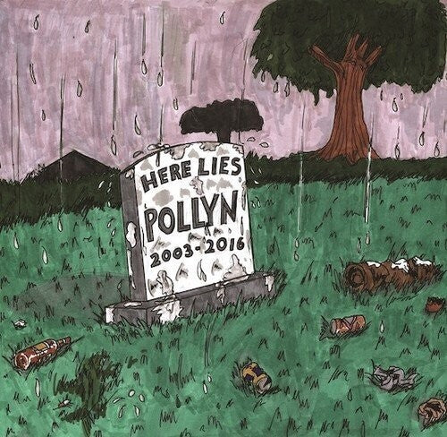 Pollyn: Anthology: Here Lies Pollyn (2003-2016)