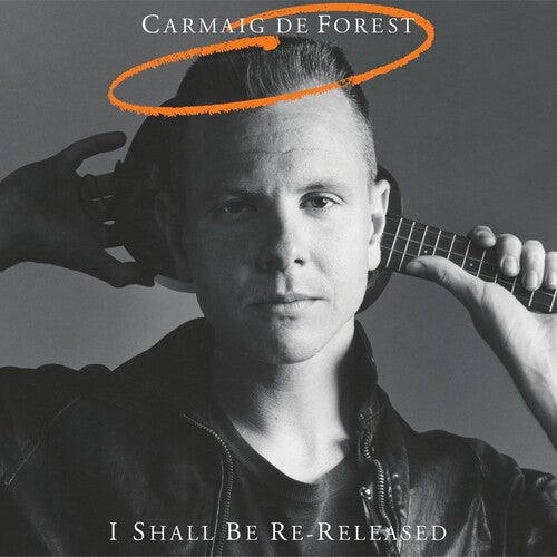 De Forest, Carmaig: I Shall Be Re-Released