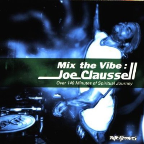 Claussell, Joe: Mix the Vibe: Spiritual Journey