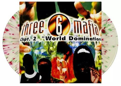Three 6 Mafia: Chpt. 2: World Domination