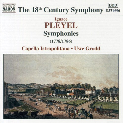 Pleyel / Capella Istropolitana / Grodd: Symphonies (1778-1786)