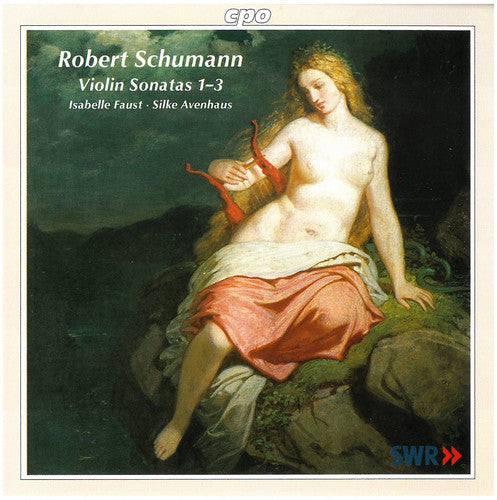 Schumann / Faust / Avenhaus: Sonatas for Violin & Piano 1-3