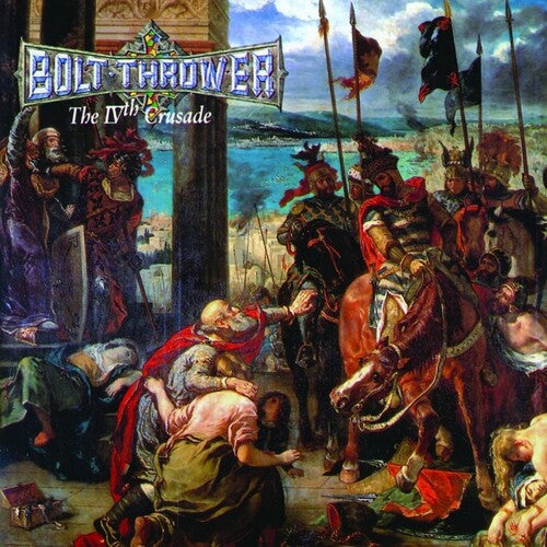 Bolt Thrower: Ivth Crusade