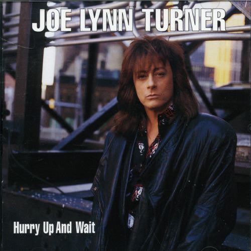 Turner, Joe Lynn: Hurry Up & Wait