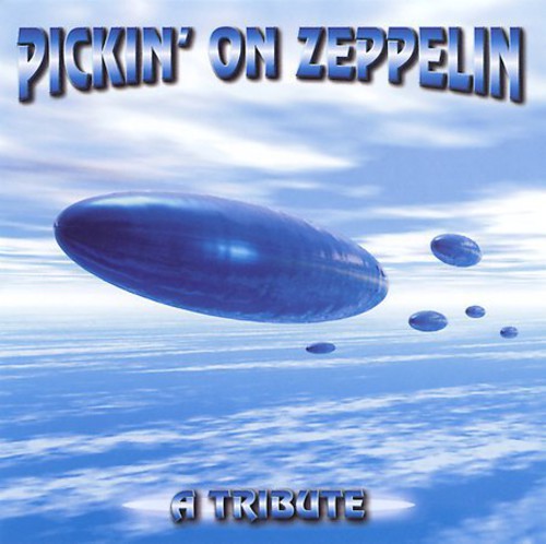 Pickin on Zeppelin: Tribute / Various: Pickin On Zeppelin: A Tribute