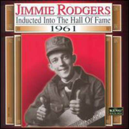 Rodgers, Jimmie: Country Music Hall Of Fame 1961