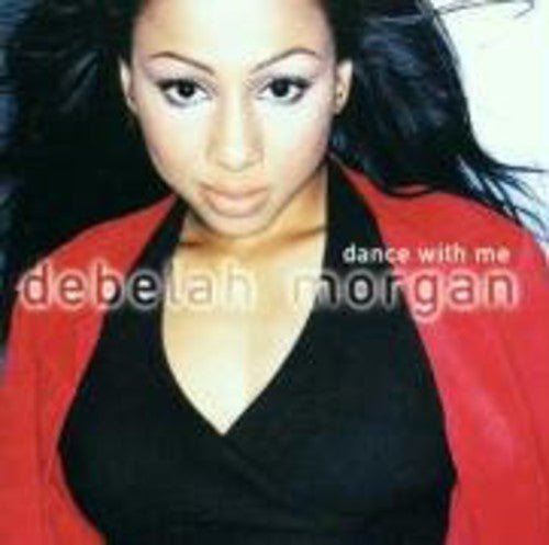 Morgan, Debelah: Dance with Me