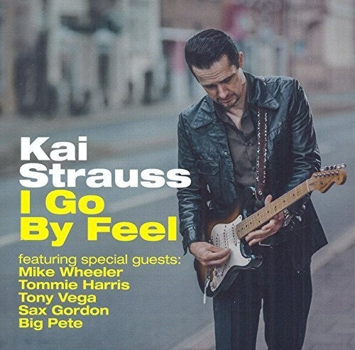 Strauss, Kai: I Go By Feel