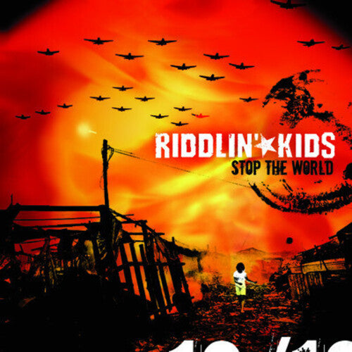 Riddlin Kids: Stop the World