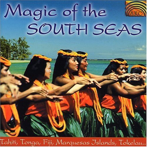 Magic of the South Seas: Tahiti Marquesas / Var: Magic Of The South Seas: Tahiti Marquesas Islands Tokelau