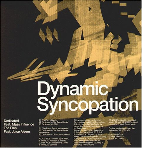 Dynamic Syncopation & Mass Influence: Dedicated