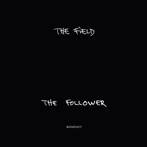 Field: The Follower
