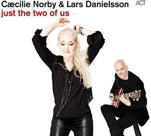 Norby, Caecilie / Danielsson, Lars: Just the Two of Us